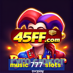 music 777 slots